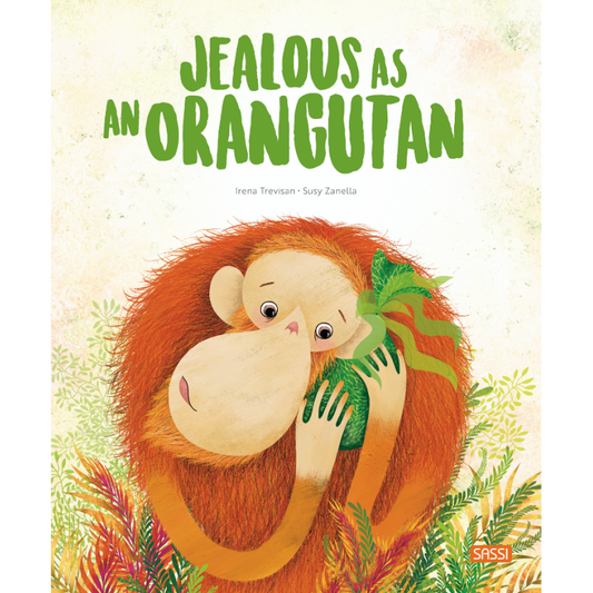 Jealous as An Orangutan - Picture Book